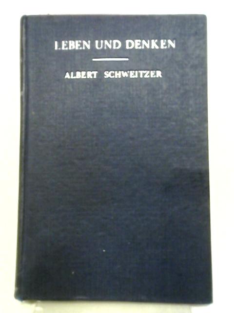 Leben Und Denken. Selections From The Autobiographical Writings Of Albert Schweitzer, Etc (Heinemann Creative Language Series.) von Albert Schweitzer