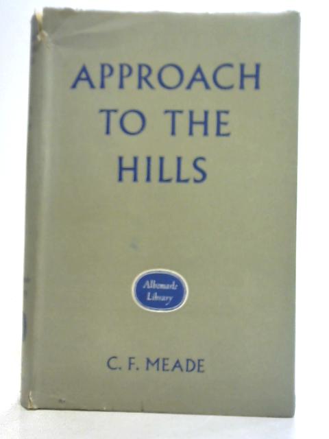 Approach to The Hills By C. F. Meade