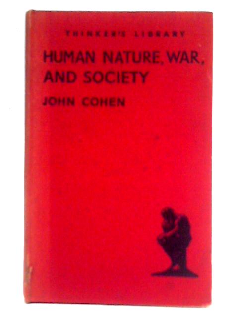Human Nature, War and Society By John Cohen (Ed.)