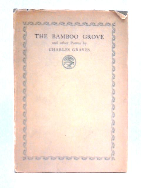 The Bamboo Grove and Other Poems von Charles Graves