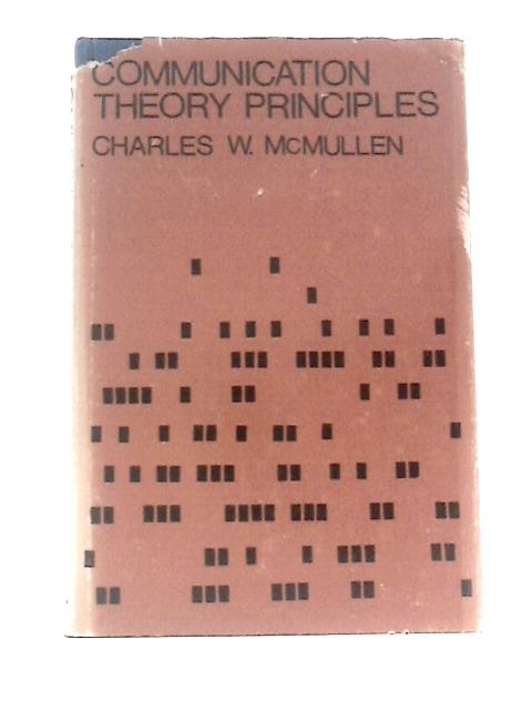 Communication Theory Principles By Charles W McMullen