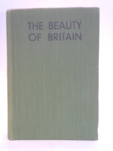 The Beauty of Britain, A Pictorial Survey (Introduced by J. B. Priestley) By Various