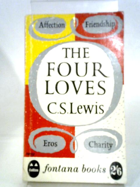 Four Loves By C. S. Lewis