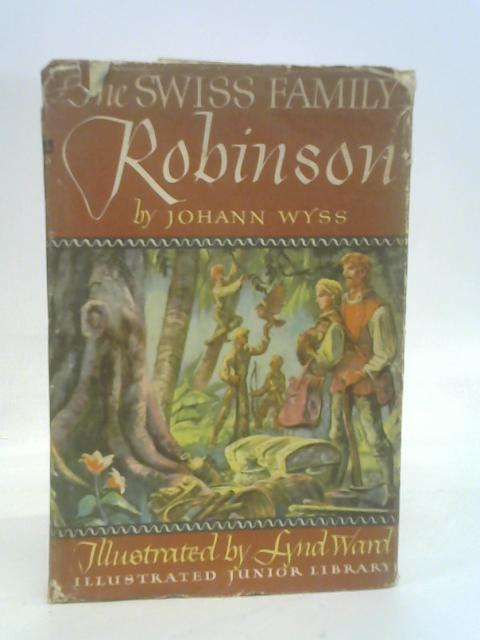 The Swiss Family Robinson (Illustrated Junior Library) By Johann Wyss