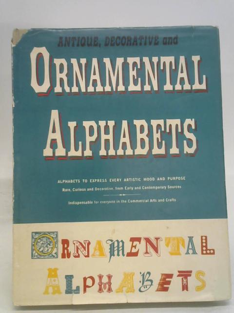 Antique, Decorative And Ornamental Alphabets By Raymond Cohn & Michael Estrin