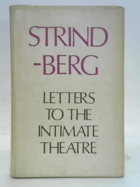 Letters to the Intimate Theatre By Strindberg August