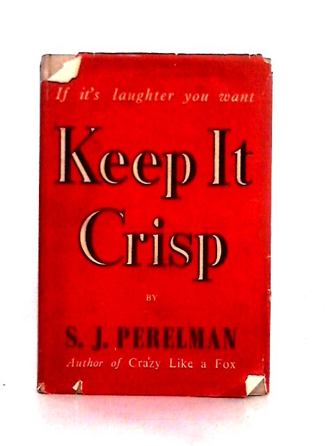 Keep It Crisp By S. J. Perelman