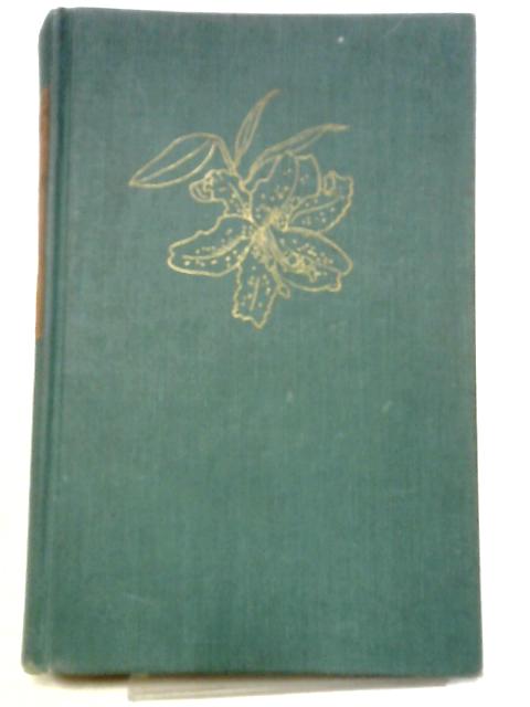 The Complete Book Of Lilies: How To Select, Plant, Care For Exhibit, And Propagate Lilies Of All Types von F. F Rockwell