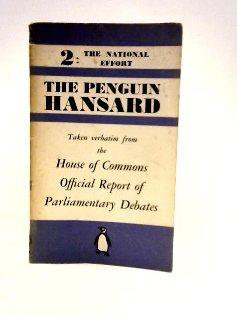 The Penguin Hansard 2: the National Effort. von .