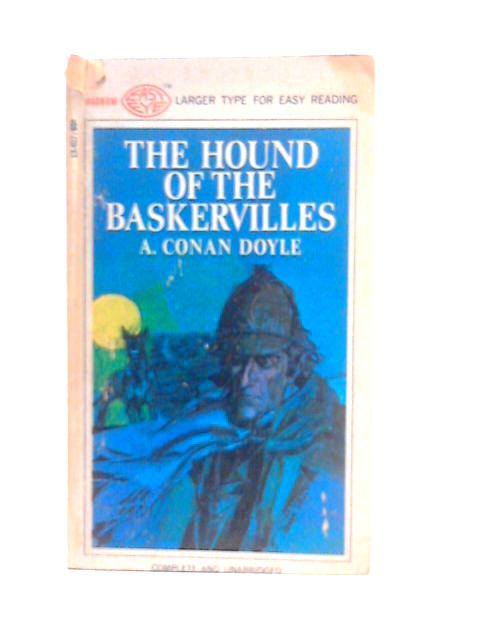 The Hound of the Baskervilles By Arthur Conan Doyle