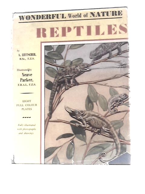 The Wonderful World of Nature - Reptiles By Alfred Leutscher