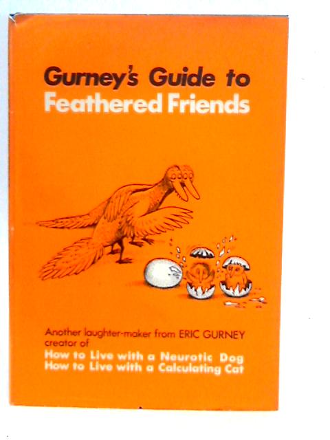 Gurney's Guide to Feathered Friends By Nancy Gurney