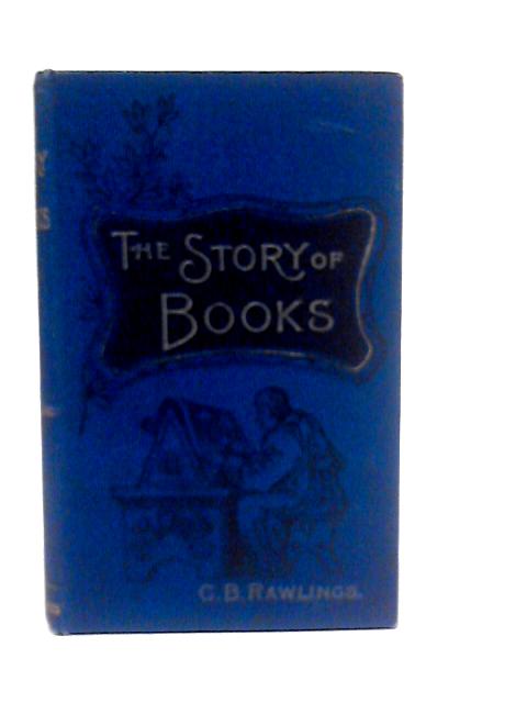 The Story Of Books By Gertrude Burford Rawlings