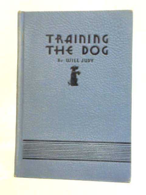 Training the Dog By Will Judy