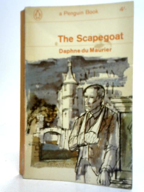 The Scapegoat By Daphne du Maurier