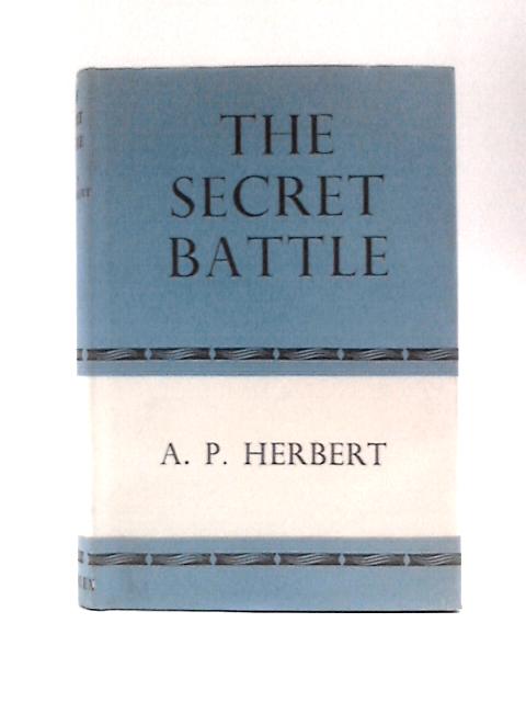 The Secret Battle By A. P Herbert