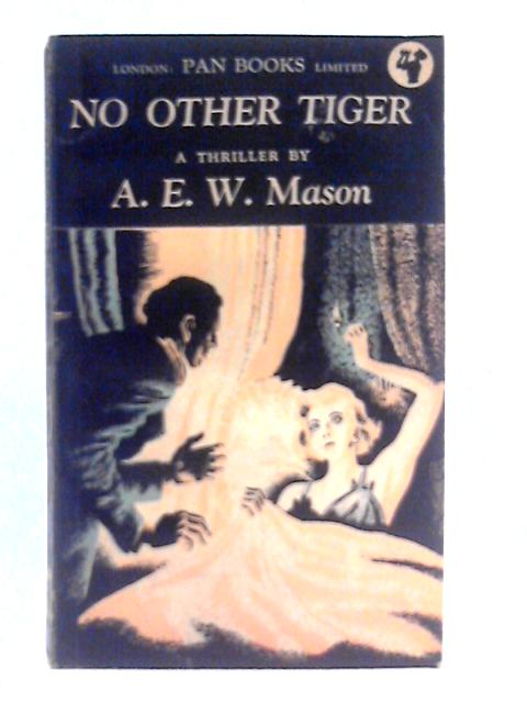 No Other Tiger von A.E.W. Mason
