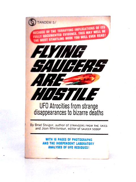 Flying Saucers Are Hostile von Brad and Joan Whritenour Steiger