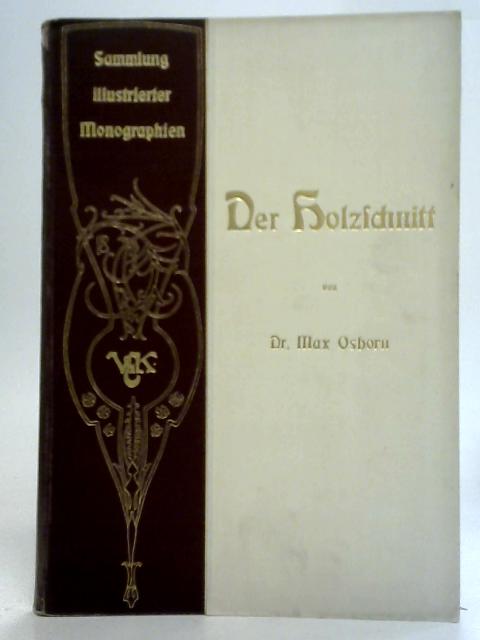 Der Holzschnitt von Dr. Max Osborn