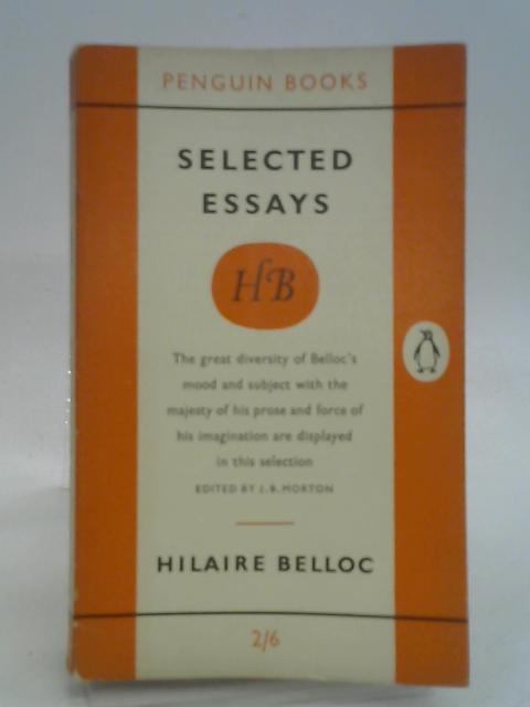 Hilaire Belloc: Selected Essays (Penguin Main Series 1325) par Hilaire Belloc