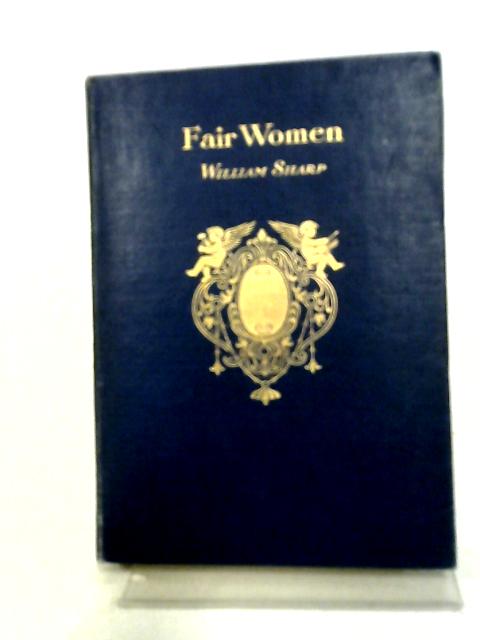 Fair Women: In Painting And Poetry. By William Sharp