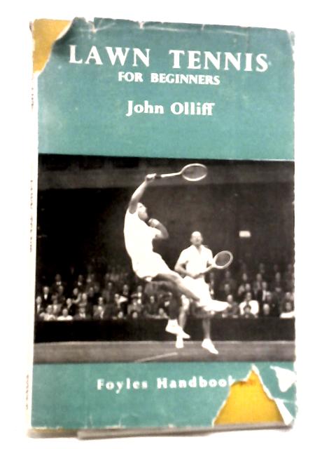 Lawn tennis for beginners von John Olliff