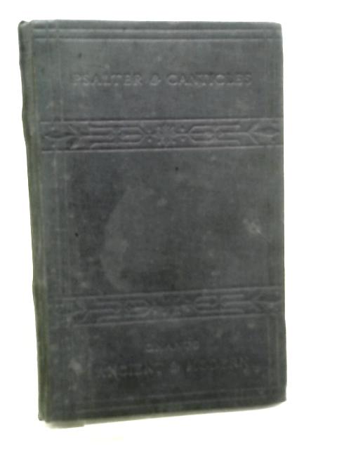 The Psalter and Canticles par H. W. Baker & William Henry Monk