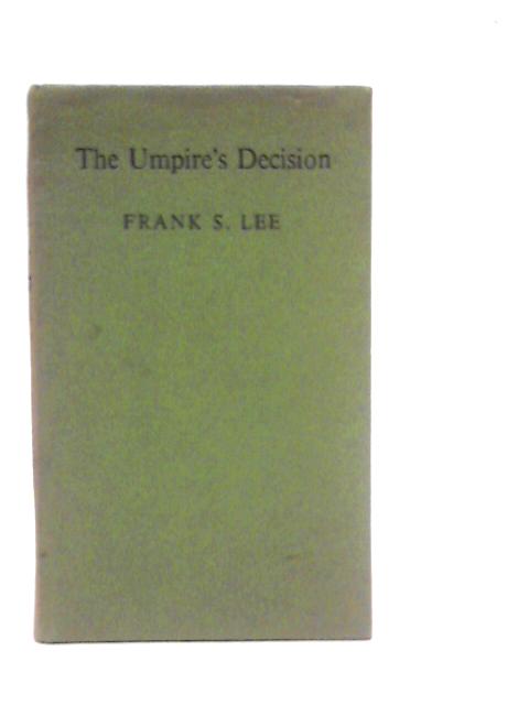 The Umpire's Decision von Frank S.Lee