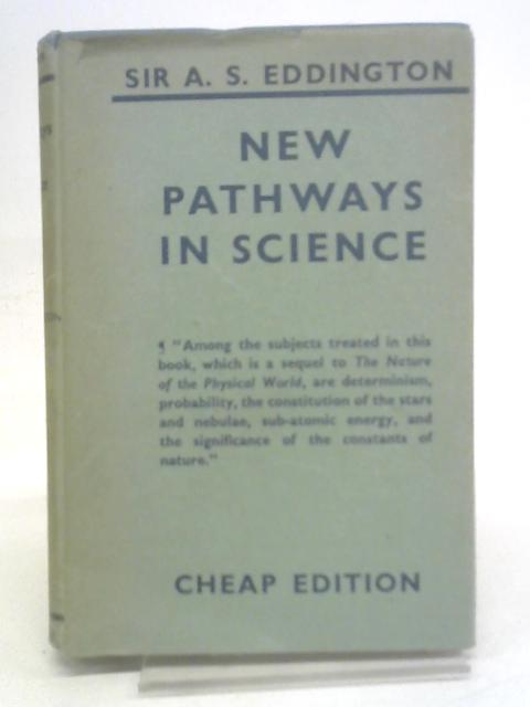 New Pathways in Science By Arthur Stanley Eddington