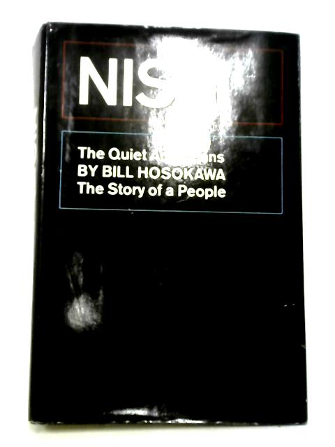 Nisei The Quiet Americans By Bill Hosokawa