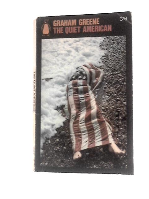 The Quiet American By Graham Greene