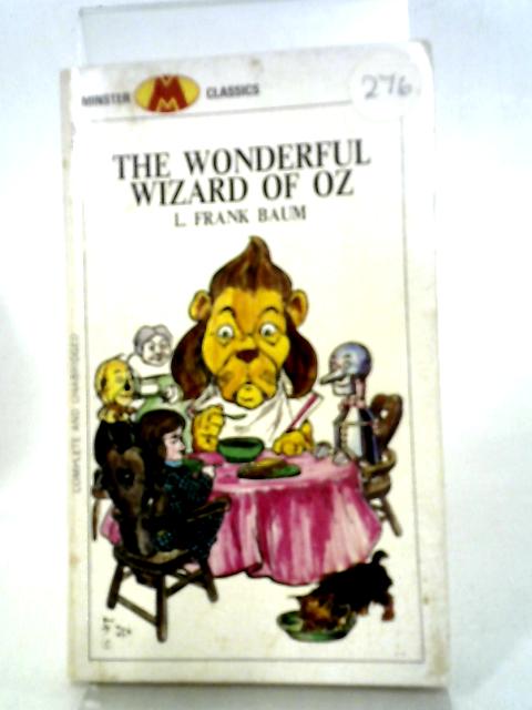 The Wonderful Wizard of Oz By L. Frank Baum