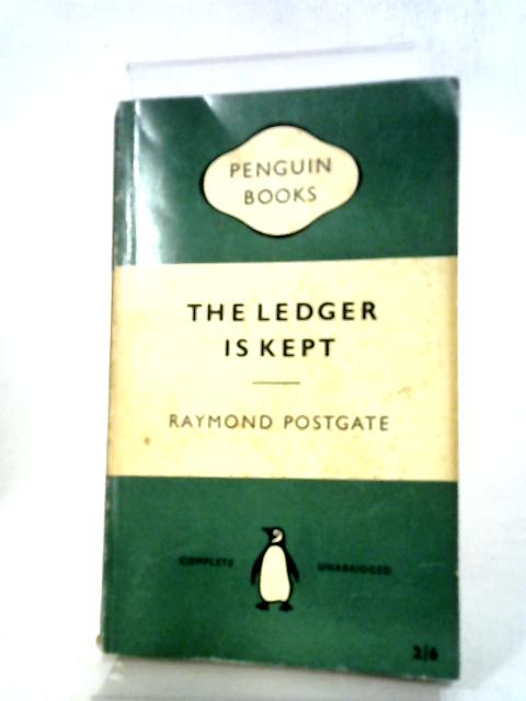 The Ledger Is Kept von Raymond Postgate