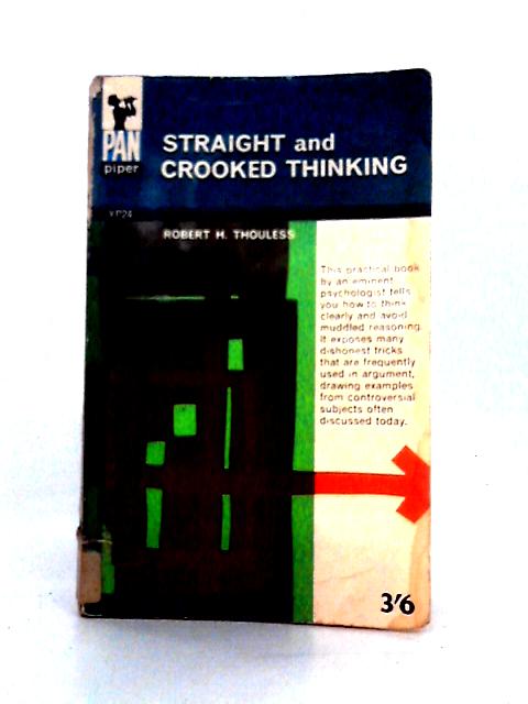 Straight and Crooked Thinking By Robert H. Thouless