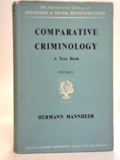 Comparative Criminology: A Text Book, Vol 2 By Hermann Mannheim