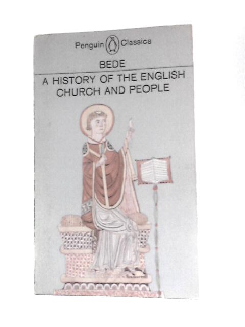 A History of the English Church and People von Bede