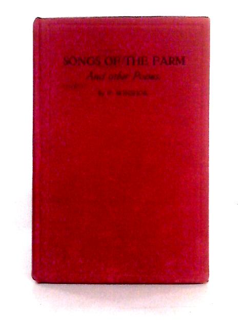 Songs of the Farm and Other Poems By F. Bonshor