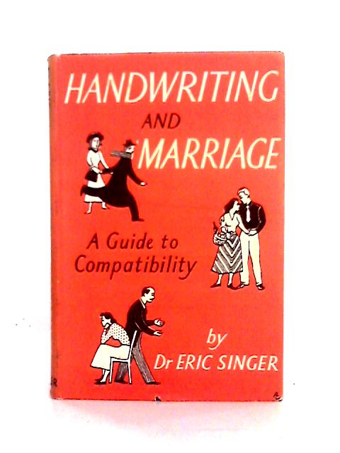 Handwriting and Marriage. A Guide to Compatibility By Eric Singer