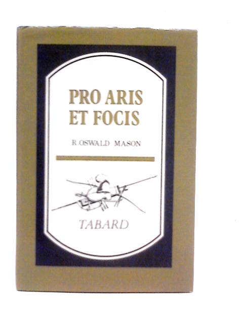 Pro Aris et Focis By Richard Mason