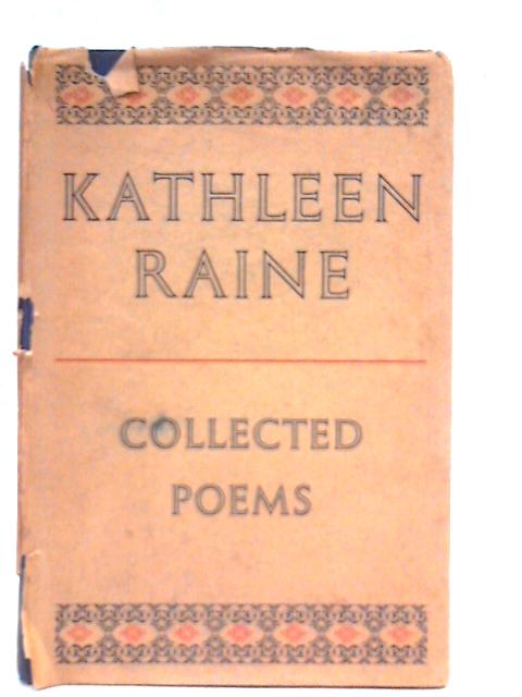 The Collected Poems of Kathleen Raine von Kathleen Raine