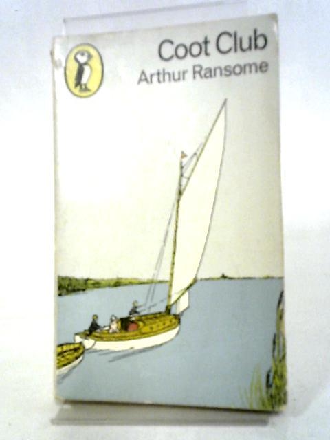 Coot Club By Arthur Ransome