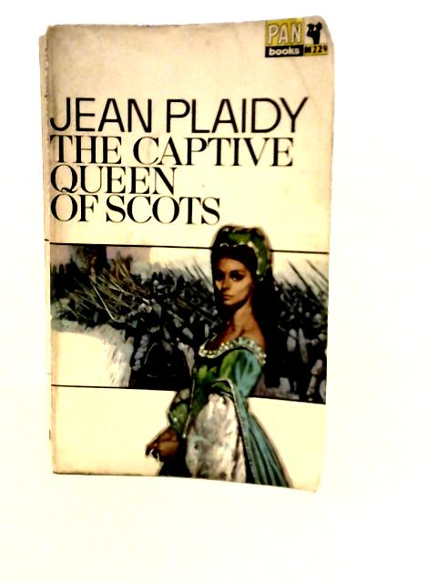 The Captive Queen of Scots By Jean Plaidy