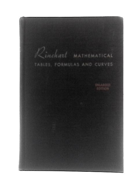 Rinehart Mathematical Tables, Formulas and Curves von Harold D.Larsen