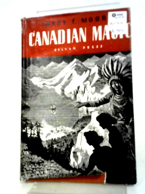 Canadian Magic von Mary F Moore