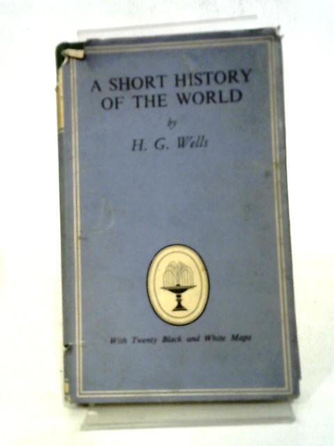 A Short History of the World (no.684) von H. G Wells