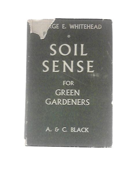 Soil Sense By George E.Whitehead