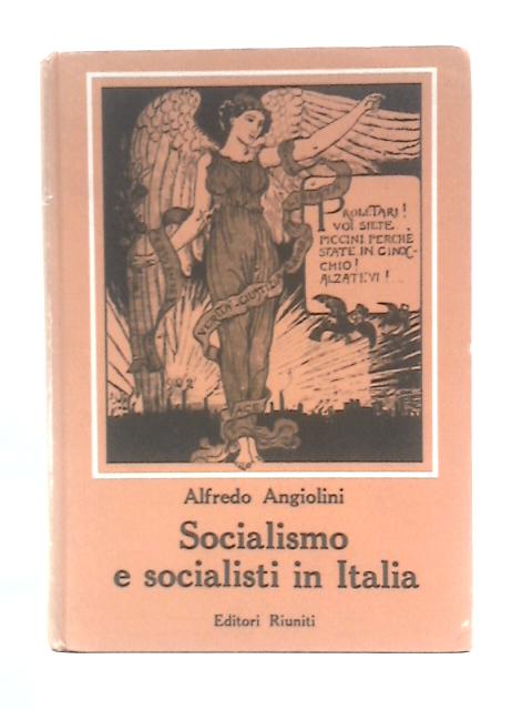 Socialismo E Socialisti In Italia von Alfredo Angiolini