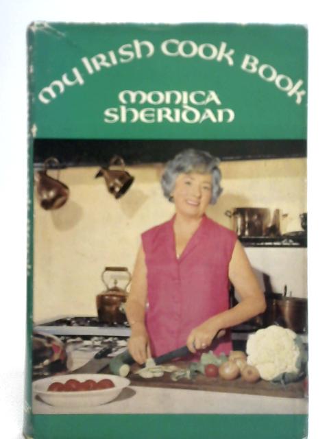 My Irish Cook Book By Monica Sheridan