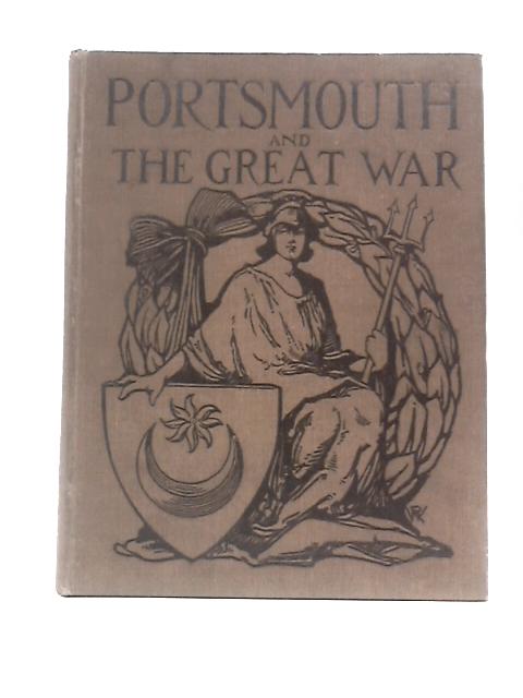 Portsmouth and the Great War By William Gates