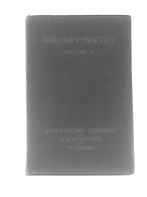 Workshop Practice Volume V By William H. Atherton (Ed.)